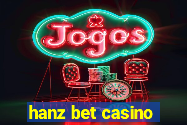 hanz bet casino